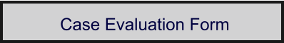 Case Evaluation Form