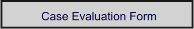 Case Evaluation Form